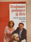 Anna Carlot Fontana - Brinkmann professzor új élete [antikvár]