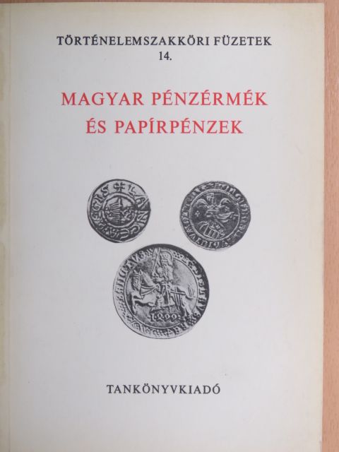 Fux Kornél - Magyar pénzérmék és papírpénzek [antikvár]