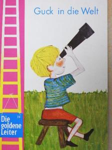 Christine Busta - Guck in die Welt 2. [antikvár]