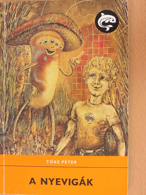 Tőke Péter - A Nyevigák [antikvár]
