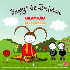 Bartos Erika - Bogyó és Babóca - Kalamajka [eHangoskönyv]