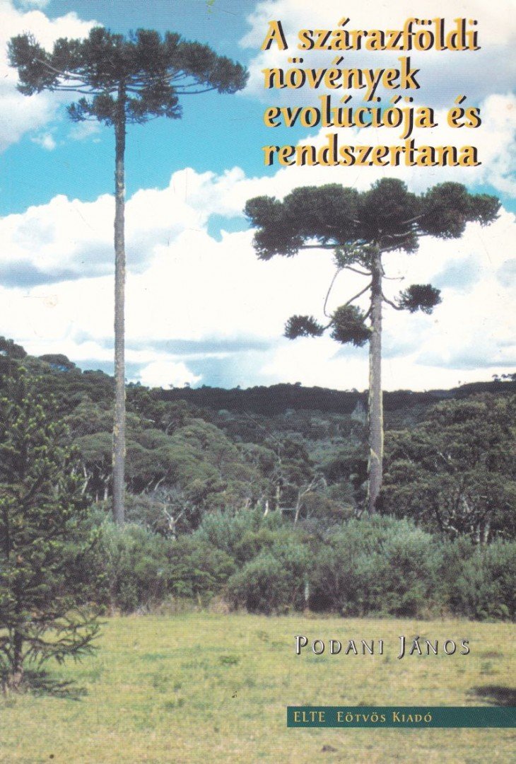 PODANI JÁNOS - A szárazföldi növények evolúciója és rendszertana [antikvár]