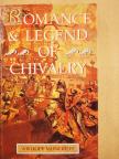 A. R. Hope Moncrieff - Romance and Legend of Chivalry [antikvár]