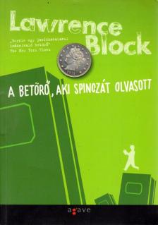 Lawrence Block - A betörő, aki Spinozát olvasott [antikvár]