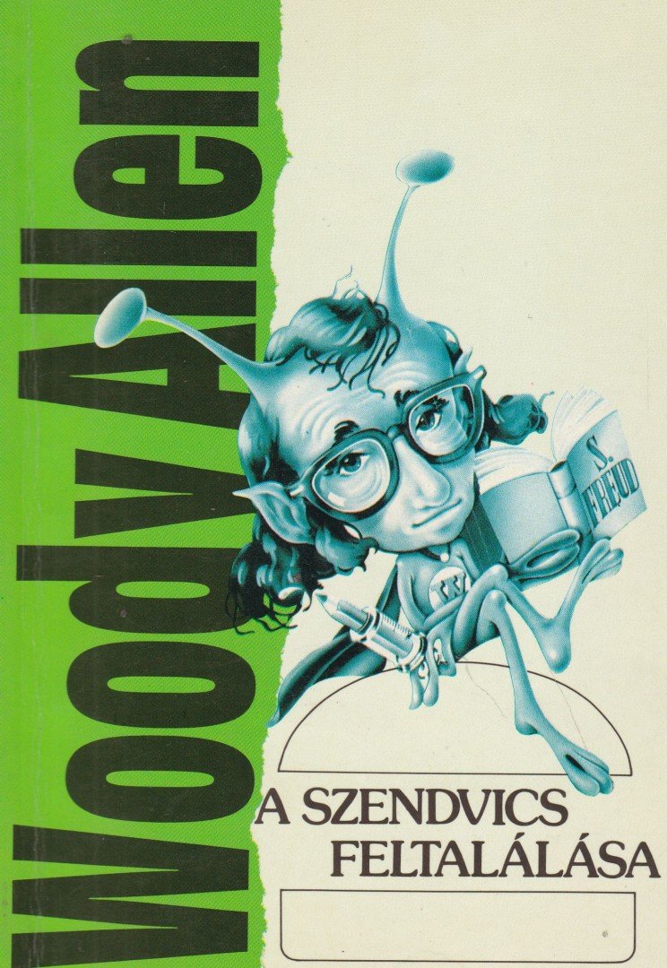 Woody Allen - A szendvics feltalálása [antikvár]