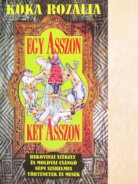 Kóka Rozália - Egy asszon, két asszon [antikvár]