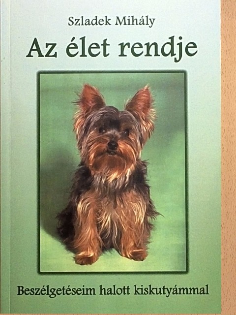 Szladek Mihály - Az élet rendje [antikvár]