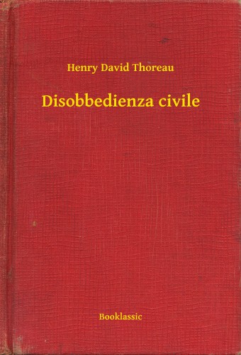 Henry David Thoreau - Disobbedienza civile [eKönyv: epub, mobi]