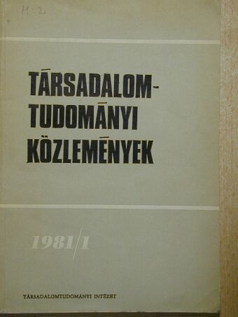 Ágoston László - Társadalomtudományi Közlemények 1981/1. [antikvár]