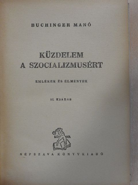 Buchinger Manó - Küzdelem a szocializmusért II. [antikvár]