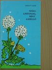 Király Lajos - Száll a pitypang, mint a szellő [antikvár]