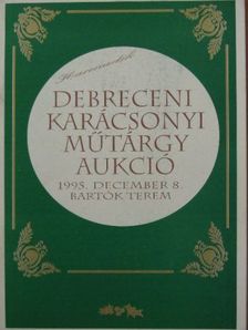 Debreceni karácsonyi műtárgy aukció [antikvár]