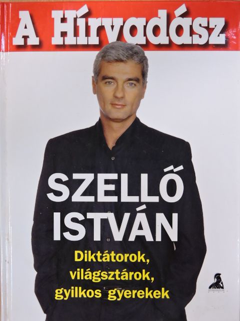 Szellő István - A hírvadász [antikvár]