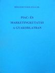 Dr. Bércziné Juhos Júlia - Piac- és marketingkutatás a gyakorlatban [antikvár]