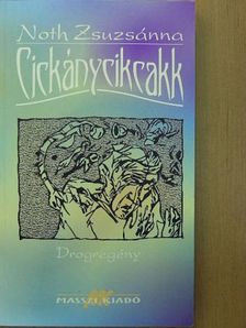 Noth Zsuzsánna - Cickánycikcakk [antikvár]