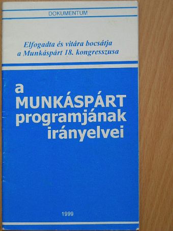 A Munkáspárt programjának irányelvei [antikvár]