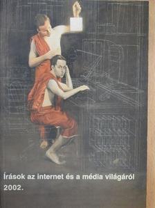 Bajomi-Lázár Péter - Írások az internet és a média világáról - 2002. [antikvár]