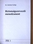 Dr. Szövényi György - Biztonságszervezői menedzsment [antikvár]
