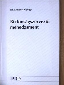 Dr. Szövényi György - Biztonságszervezői menedzsment [antikvár]