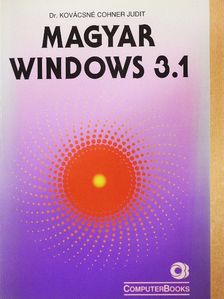 Dr. Kovácsné Cohner Judit - Magyar Windows 3.1 [antikvár]