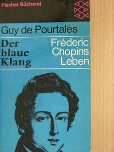 Guy de Pourtalés - Der blaue Klang [antikvár]