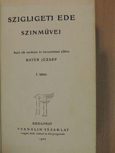 Szigligeti Ede - Szigligeti Ede szinművei I. (töredék) [antikvár]
