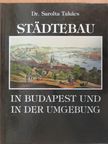 Dr. Sarolta Takács - Städtebau in Budapest und in der Umgebung [antikvár]