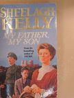 Sheelagh Kelly - My Father, My Son [antikvár]