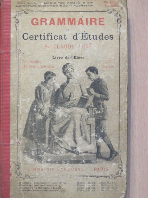 Claude Augé - Grammaire du certificat d'études [antikvár]