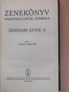 Papp Viktor - Zenekönyv rádióhallgatók számára - Zenekari esték II. [antikvár]