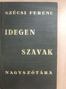 Idegen szavak nagyszótára [antikvár]