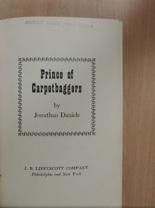 Jonathan Daniels - Prince of Carpetbaggers [antikvár]