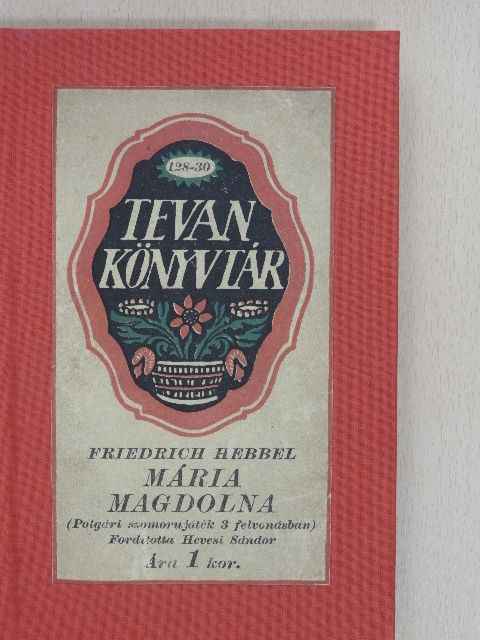 Friedrich Hebbel - Mária Magdolna [antikvár]