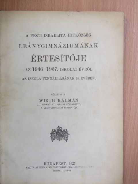 A Pesti Izraelita Hitközség Leánygimnáziumának értesítője az 1936-1937. iskolai évről [antikvár]