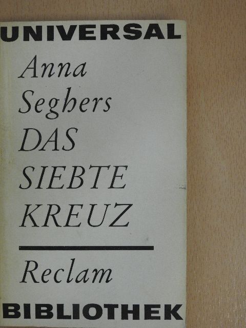 Anna Seghers - Das siebte Kreuz [antikvár]