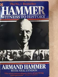 Armand Hammer - Hammer: Witness to History [antikvár]