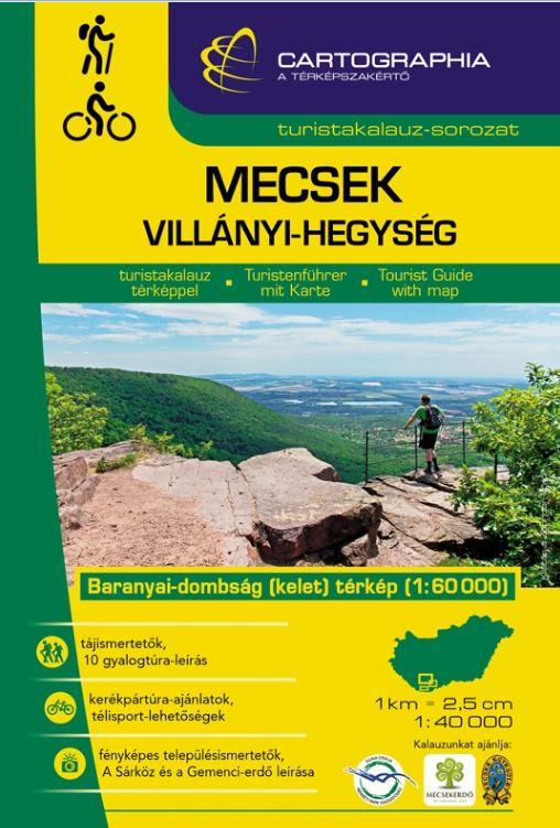 MECSEK, VILLÁNYI-HEGYSÉG TURISTAKALAUZ