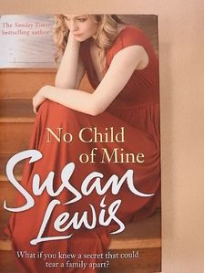 Susan Lewis - No Child of Mine [antikvár]
