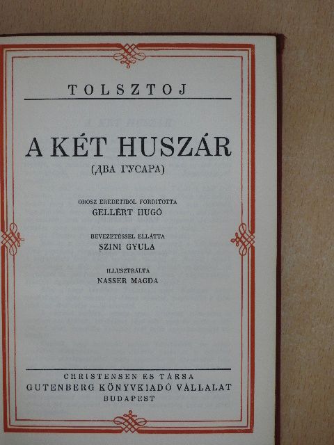 Tolsztoj - A két huszár/Az élő holttest/A felvilágosodás gyümölcsei [antikvár]
