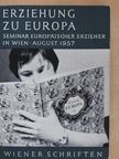 Dr. Hermann Schnell - Erziehung zu Europa [antikvár]