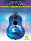 FIRST 50 KIDS' SONGS YOU SHOULD PLAY ON UKULELE