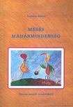 Grabócz Gábor - Mesés madármindenség [antikvár]