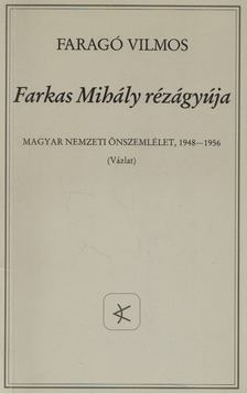 Faragó Vilmos - Farkas Mihály rézágyúja [antikvár]