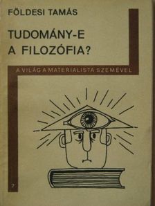 Földesi Tamás - Tudomány-e a filozófia? [antikvár]