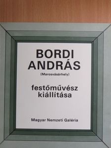 Banner Zoltán - Bordi András festőművész kiállítása [antikvár]
