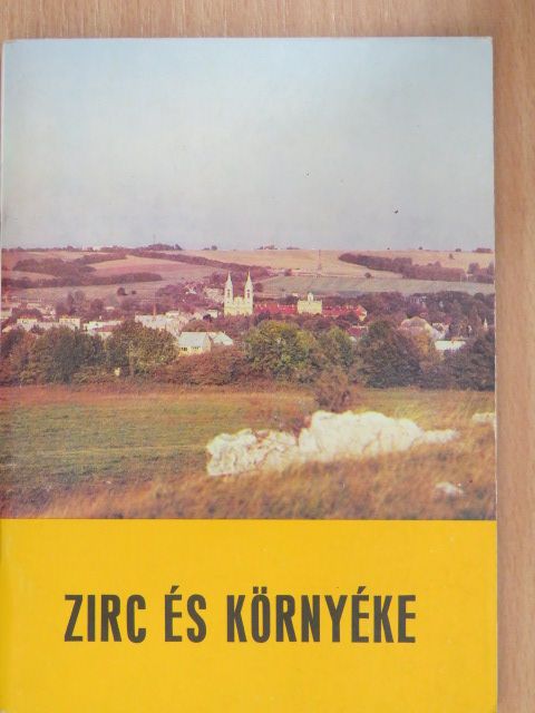 Dr. Tóth Sándor - Zirc és környéke [antikvár]