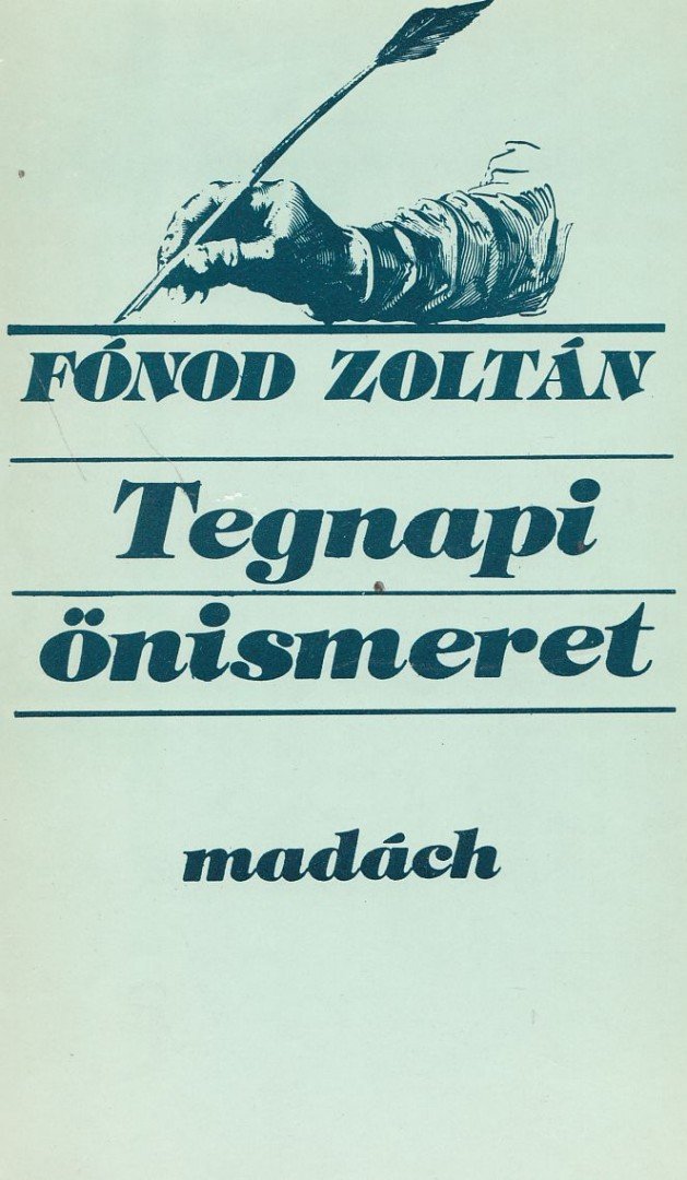 Fónod Zoltán - Tegnapi önismeret [antikvár]