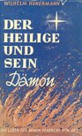 Hünermann, Wilhelm - Der Heilige und sein Dämon [antikvár]