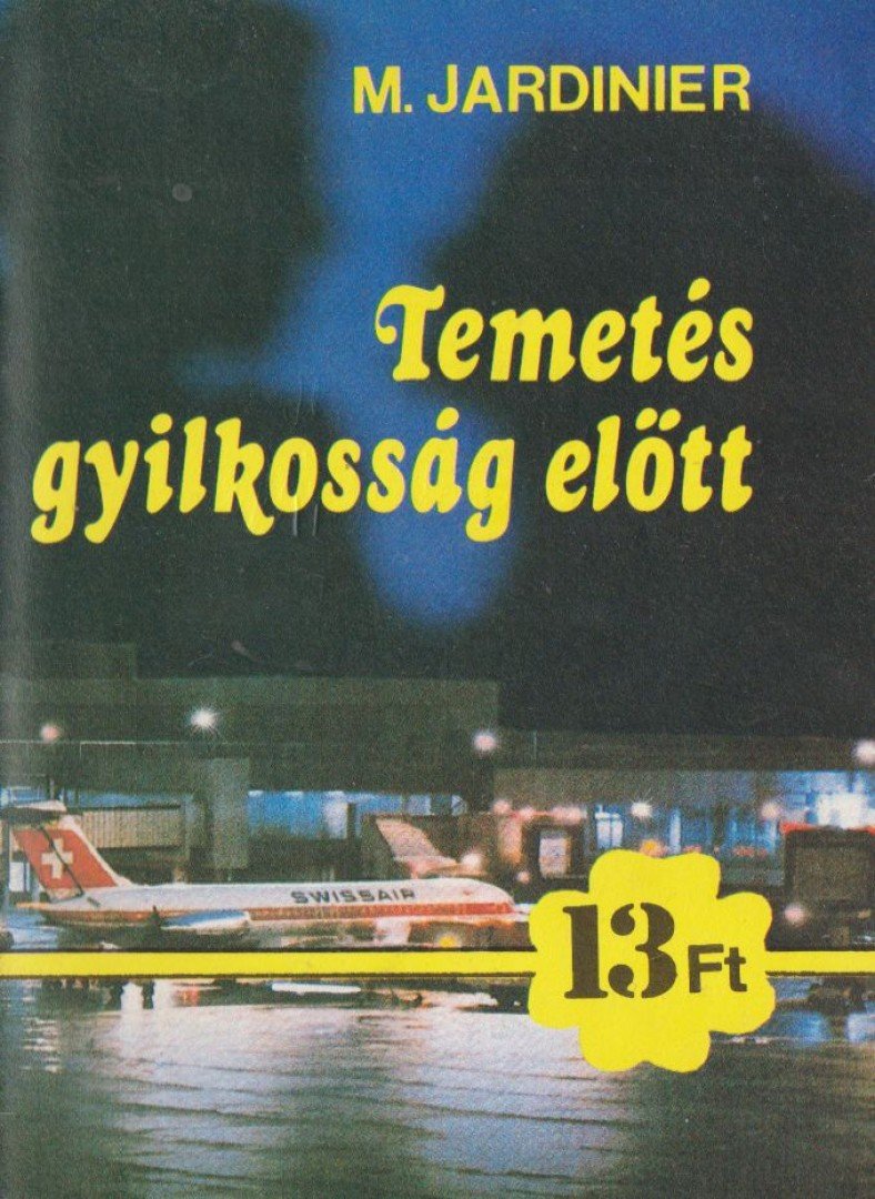 Jardinier, M. - Temetés gyilkosság előtt [antikvár]