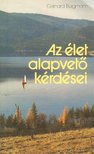 Bergmann, Gerhard - Az élet alapvető kérdései [antikvár]
